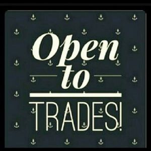 Open to trades!